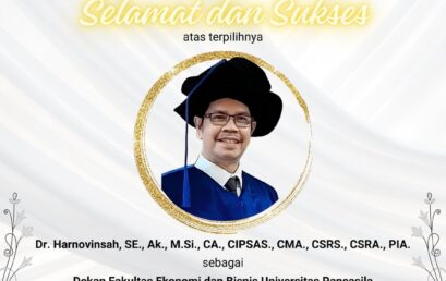 SELAMAT DAN SUKSES DEKAN PERIODE 2024-2028 Dr. Harnovinsah, SE., Ak., M.Si., CA., CIPSAS., CMA., CSRS., CSRA., PIA.