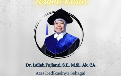 TERIMAKASIH WAKIL DEKAN I PERIODE 2020-2024 Dr. Lailah Fujianti, S.E., M.Si., Ak. CA.