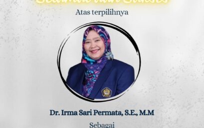 SELAMAT DAN SUKSES WAKIL DEKAN I PERIODE 2024-2028 Dr. Irma Sari Permata, S.E., M.M.